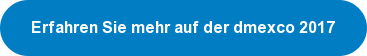 Erfahren Sie mehr auf der dmexco 2017