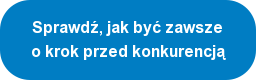 Sprawdź, jak być zawsze o krok przed konkurencją